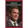 Arnold Schwarzenegger: A Biography