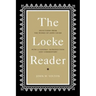 The Locke Reader: Selections from the Works of John Locke with a General Introduction and Commentary