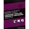 Blackwell's Five-Minute Veterinary Consult: Laboratory Tests and Diagnostic Procedures: Canine and Feline