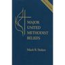 Major United Methodist Beliefs Revised
