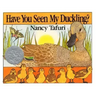 Have You Seen My Duckling?: An Easter and Springtime Book for Kids