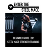 Enter The Steel Mace: Guide For Steel Mace Strength Training