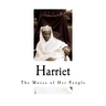 Harriet: The Moses of Her People