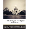 It Challenges for Space Medicine