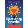 Discovering Dynamite!