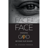 Face to Face: Knowing God beyond Our Shame