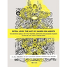 Extra Love: The Art of Hands-On Assists - The Definitive Manual for Yoga Teachers, Assistants and Advanced Students, Volume One