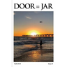DOOR = JAR Issue 8: Fall 2018: Door Is A Jar Literary Magazine