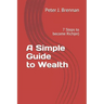 A Simple Guide to Wealth: 7 Steps to become Rich(er)