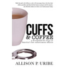 Cuffs & Coffee: A Devotional for Wives of Law Enforcement