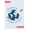 Journey to Future Events: Volume 3