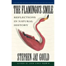 The Flamingo's Smile: Reflections in Natural History