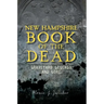 New Hampshire Book of the Dead:: Graveyard Legends and Lore