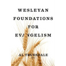 Wesleyan Foundations for Evangelism