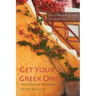 Get Your Greek On!: Basic Greek in Two Weeks.