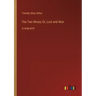 The Two Wives; Or, Lost and Won: in large print