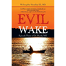 Evil Wake: Episode Three of Dr. Hardy, Me