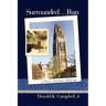 Surrounded...Run: A Memoir-Formation, Vol Two