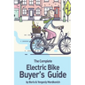 The Complete Electric Bike Buyer's Guide