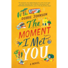 The Moment I Met You