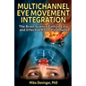 Multichannel Eye Movement Integration