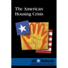 The American Housing Crisis