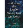 Following the Leader: Giving God the Reins