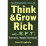 Think and Grow Rich with EFT (Emotional Freedom Techniques)
