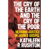 The Cry of the Earth and the Cry of the Poor: Hearing Justice in John's Gospel