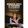Wonderful World of Percussion: My Life Behind Bars