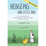 Hedgepig and Little Bird