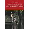 Adventures of Huckleberry Finn: A novel by Mark Twain told in the first person by Huckleberry "Huck" Finn, the narrator of two other Twain novels (Tom