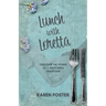 Lunch with Loretta: Discover the Power of a Mentoring Friendship