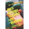 Multi-Systemic Sclerosis Diet Handbook: A Complete Diet Plan for Those with Multi-Systemic Sclerosis