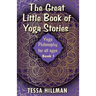 The Great Little Book of Yoga Stories: Yoga Philosophy for All Ages - Book 1