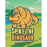 Spike the Dinosaur: Short Stories for Kids, Games, Jokes, and More!