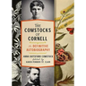 The Comstocks of Cornell--The Definitive Autobiography