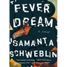 Fever Dream
