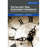 The Security Risk Assessment Handbook: A Complete Guide for Performing Security Risk Assessments
