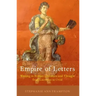 Empire of Letters: Writing in Roman Literature and Thought from Lucretius to Ovid