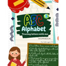 ABC Alphabet Tracing Letters with Me WORKBOOK For Kids ages 3-5: Toddler ABC Tracing Book for Writing Thinking and Learning - learning to write for 3,
