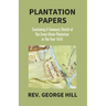 Plantation Papers: Containing A Summary Sketch Of The Great Ulster Plantation In The Year 1610