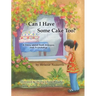 Can I Have Some Cake Too?: A Story About Food Allergies and Friendship