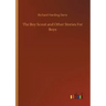 The Boy Scout and Other Stories For Boys