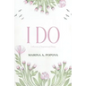 I Do: Collection of Inspirational Poetry