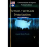 REMOTE / WEBCAM NOTARIZATION Commonwealth of Virginia Notaries