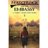 Matchlock and the Embassy: Book One in a Thirty Years' War Historical Fiction Series