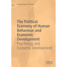 The Political Economy of Human Behaviour and Economic Development: Psychology and Economic Development