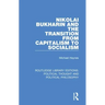 Nikolai Bukharin and the Transition from Capitalism to Socialism