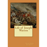Life of Joseph Warren